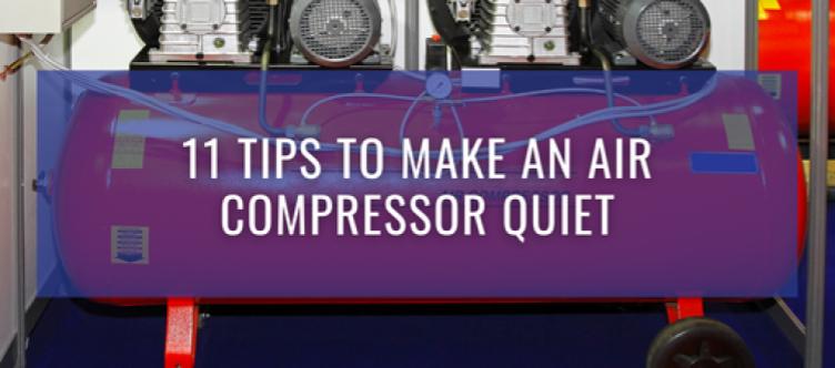 tips to make an air compressor quiet.