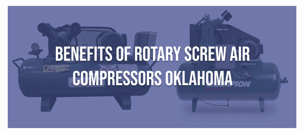 Industrial rotary screw air compressor displayed with text highlighting the benefits of rotary screw air compressors in Oklahoma